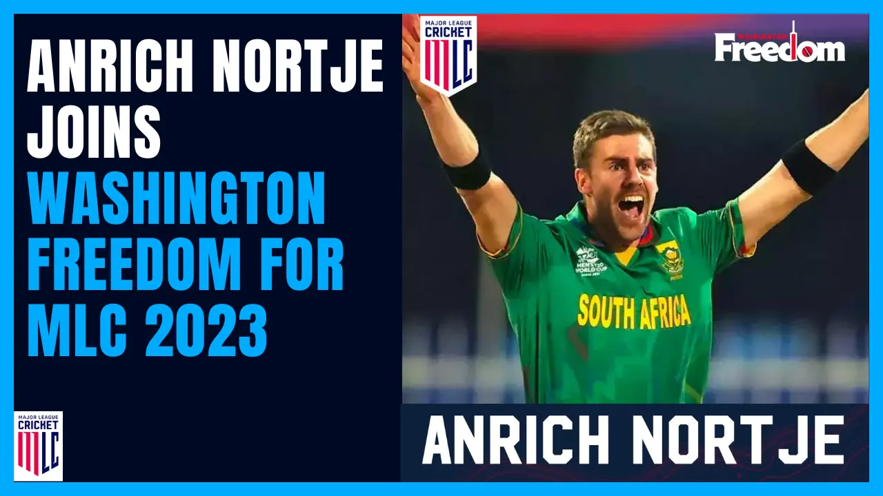 Anrich Nortje joins the Washington Freedom for the MLC 2023