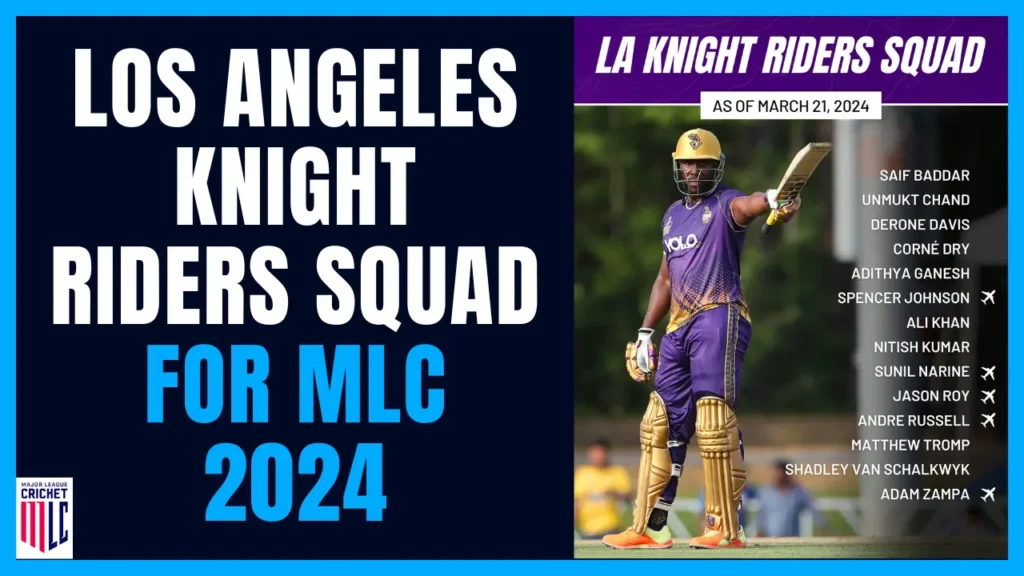 Los Angeles Knight Riders Roster 2024