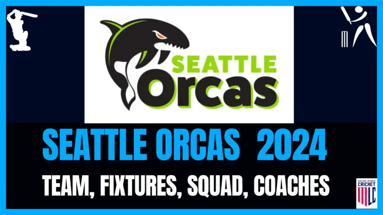 Seattle Orcas Team, Fixtures, Squad, Coaches [MLC 2024]