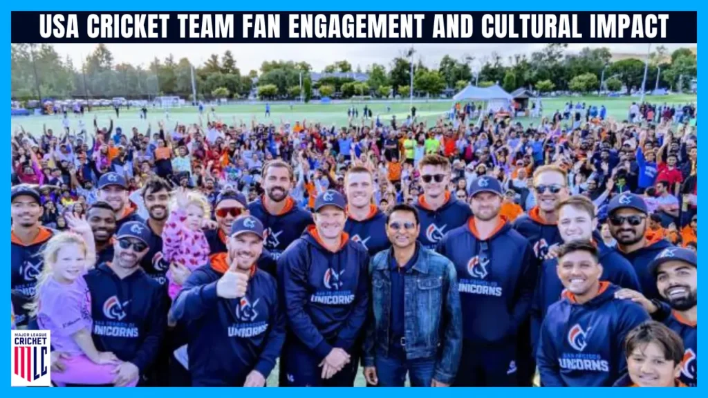 USA cricket team Fan Engagement and Cultural Impact