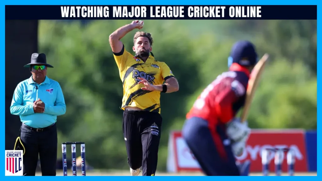 Watching Major League Cricket Online